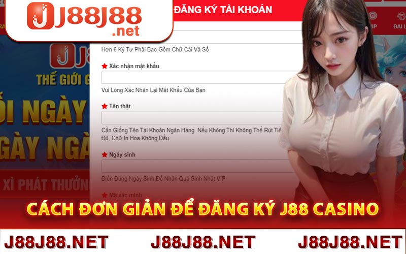 Cách đơn giản để đăng ký J88 Casino