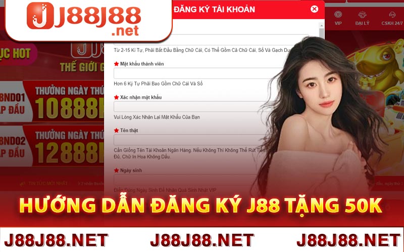 Hướng Dẫn Đăng Ký J88 Tặng 50k