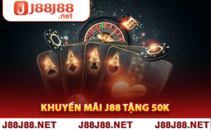 Khuyến mãi J88 tặng 50k