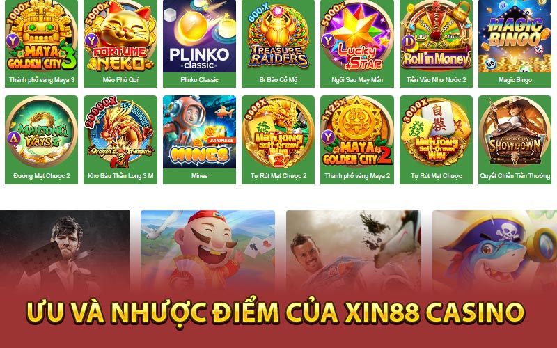 Ưu và nhược điểm của Xin88 Casino